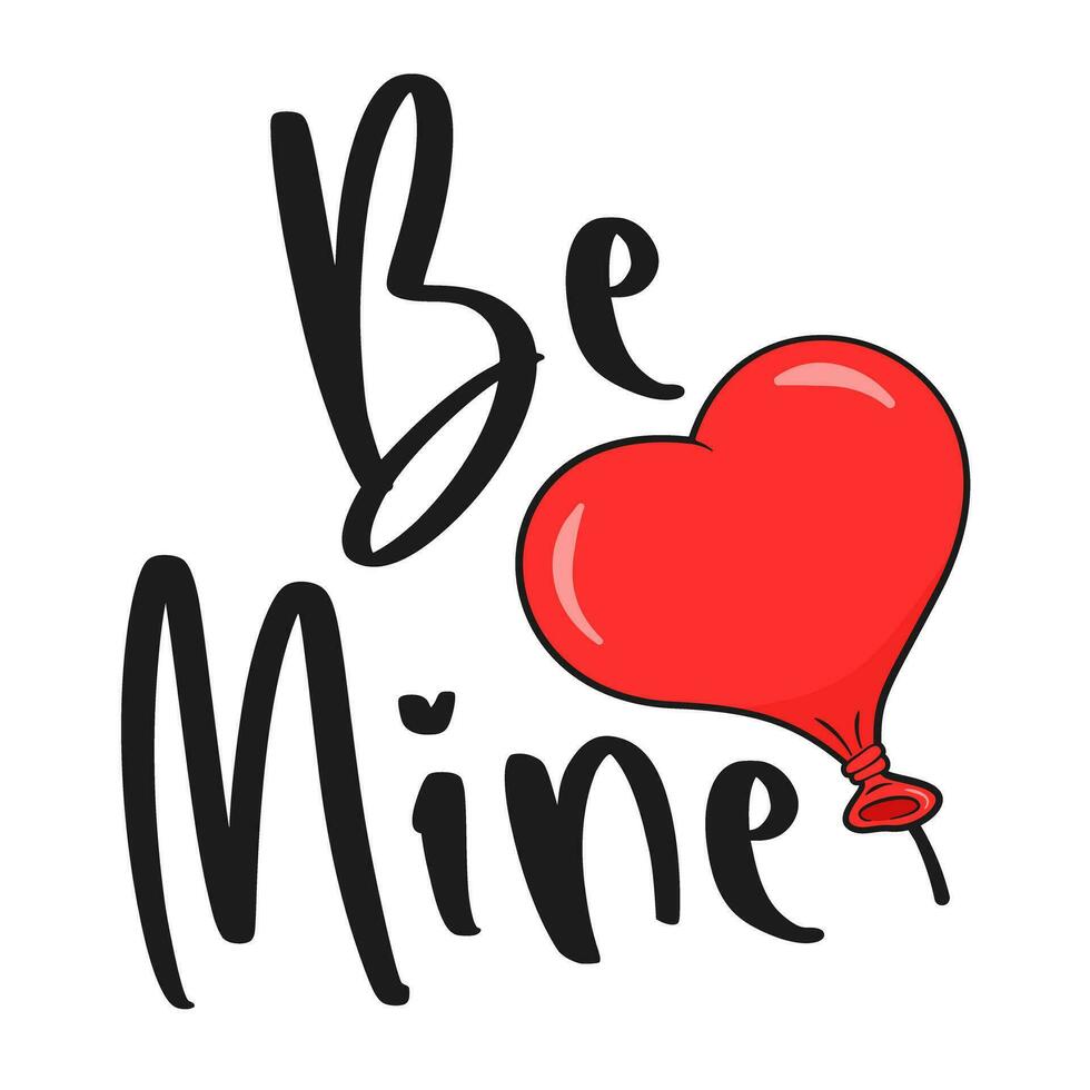 Be Mine lettering with red heart-shaped balloon. Valentine's Day vector