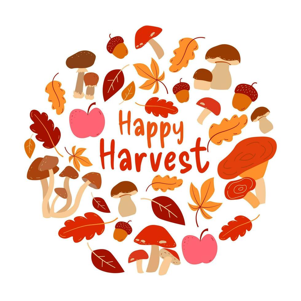 Happy harvest round. Autumn illustration with mushrooms, apples, acorns