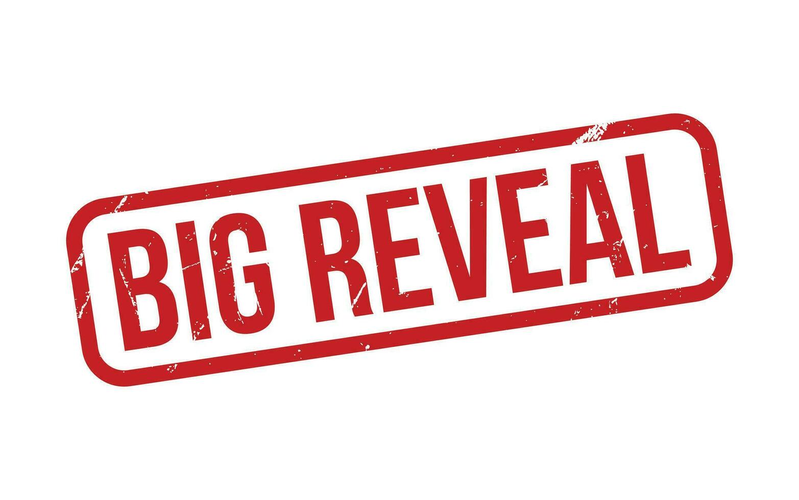 Big Reveal Rubber Stamp Seal Vector