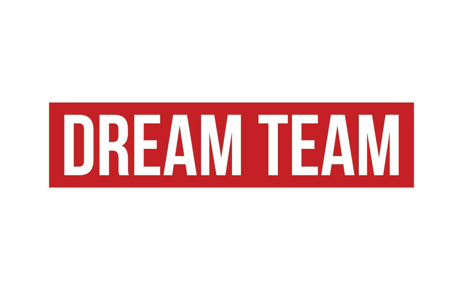 Dream Team rubber grunge stamp seal vector