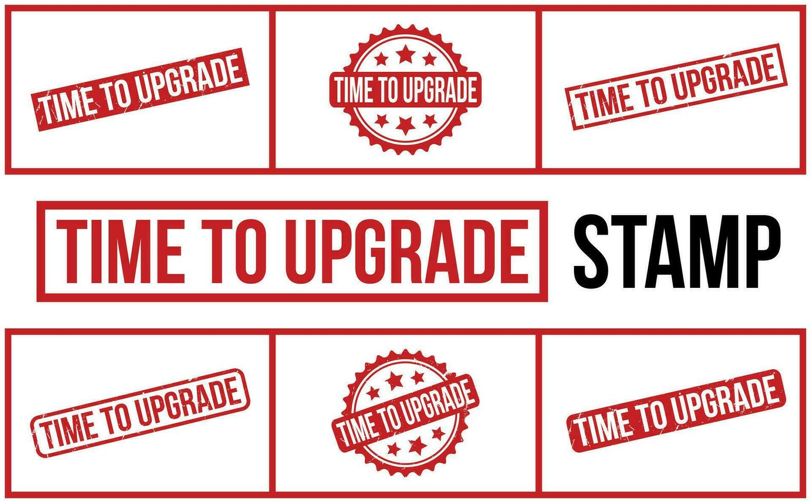 Time To Upgrade rubber grunge stamp set vector