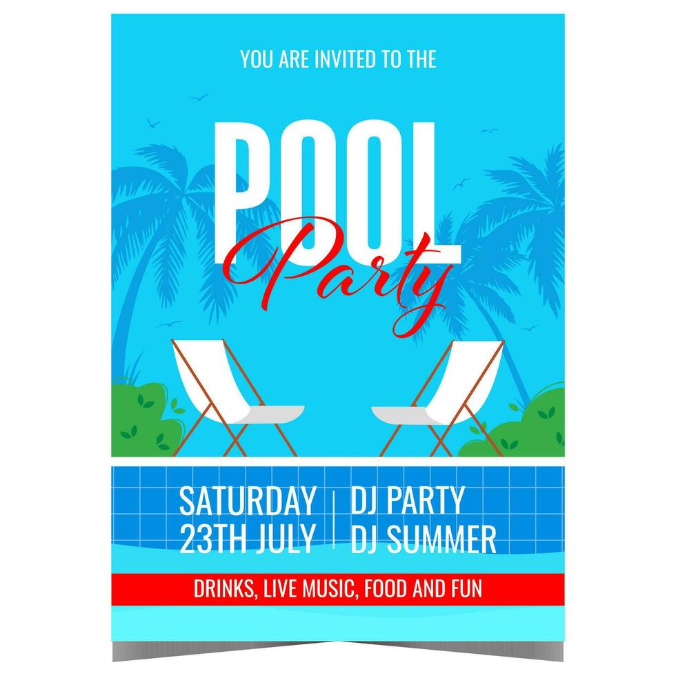 Pool party poster or invitation banner for fun and vacation. Vector illustration for summer pool party event with sun loungers near the blue water of swimming pool and palm trees on the background.