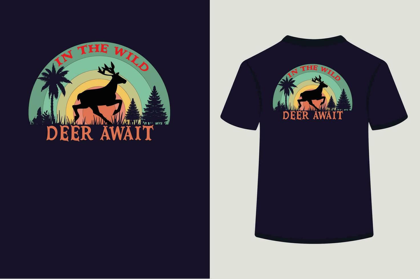 Retro vintage t shirt design,In the wild deer await vector