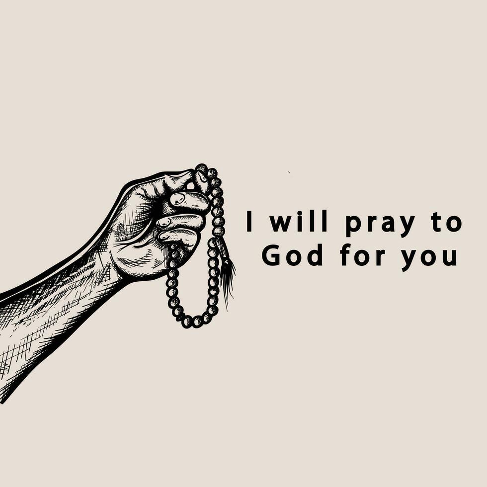 i will pray to god for you. hand vector design, salat