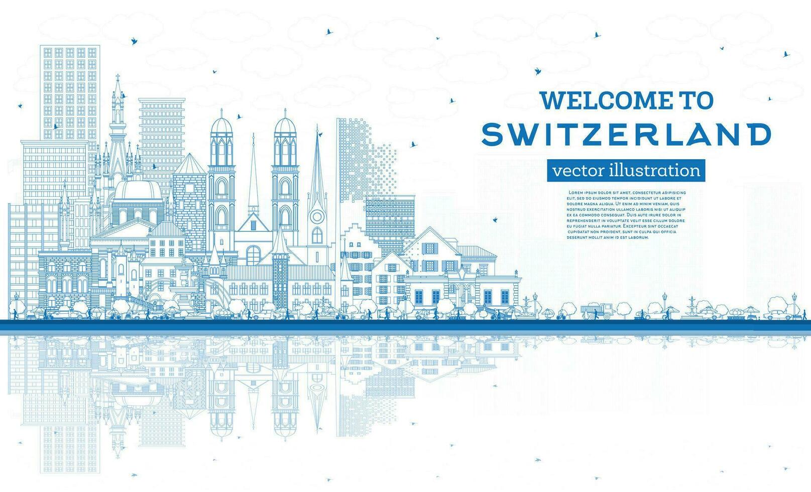 Welcome to Switzerland. Outline City Skyline with Blue Buildings. Switzerland Cityscape with Landmarks. Bern. Basel. Lugano. Zurich. Geneva. vector