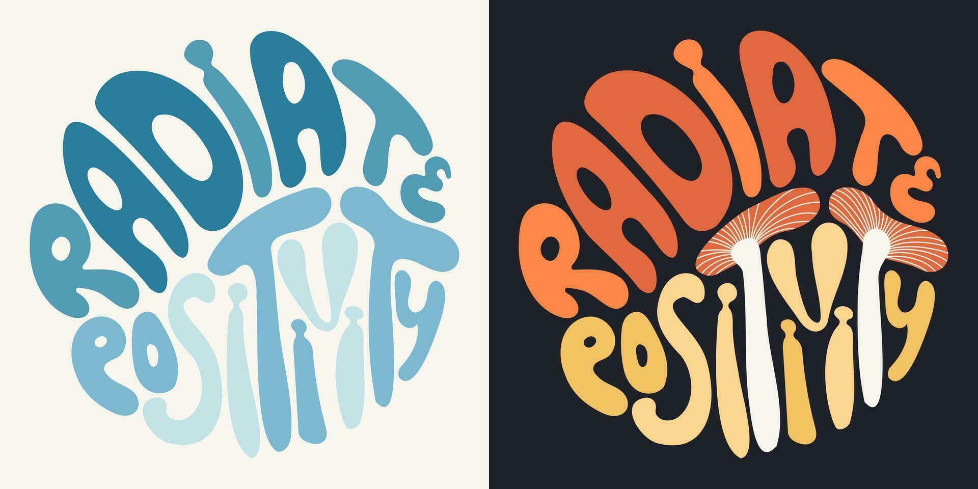 Radiate positivity groovy lettering set vector illustration