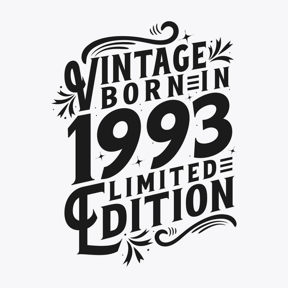 Vintage Born in 1993, Born in Vintage 1993 Birthday Celebration vector