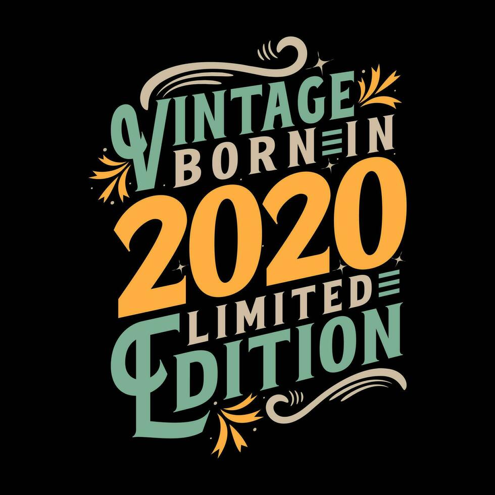 Vintage Born in 2020, Born in Vintage 2020 Birthday Celebration vector