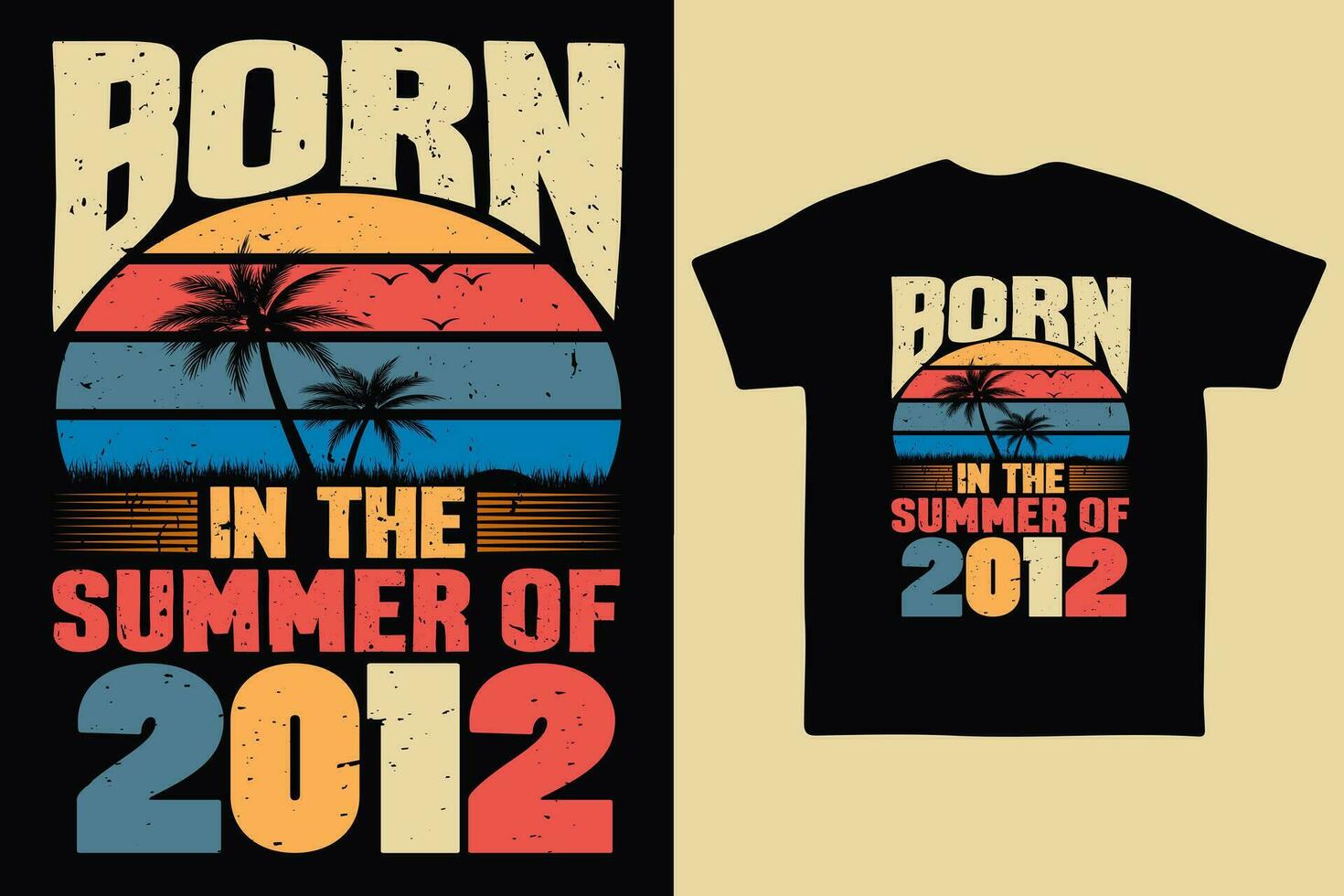 Born in the summer of 2012, born in summer 2012 vintage birthday quote vector