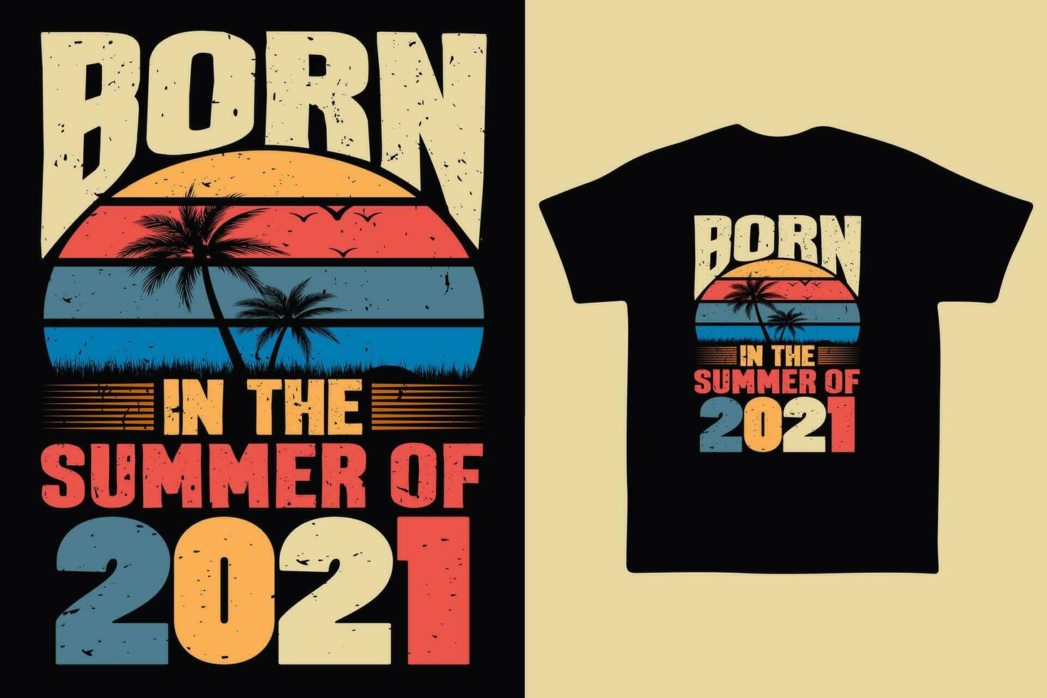 Born in the summer of 2021, born in summer 2021 vintage birthday quote vector