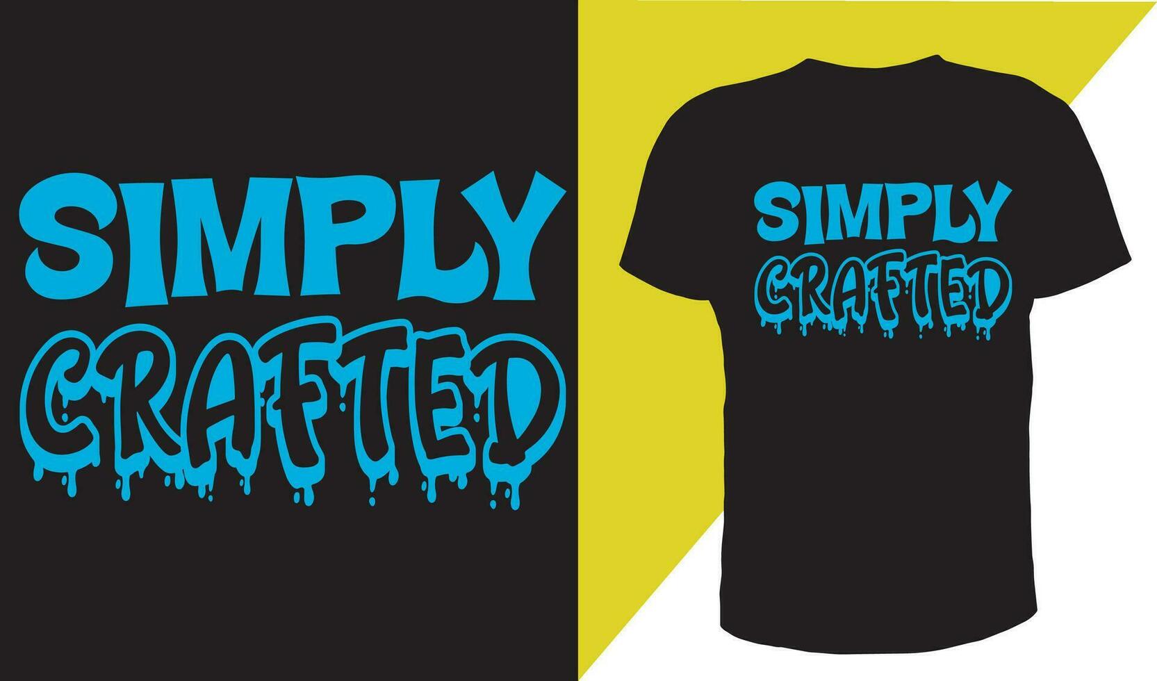 Discover the Artistry of Simply-Crafted Typography t shirt Print vector