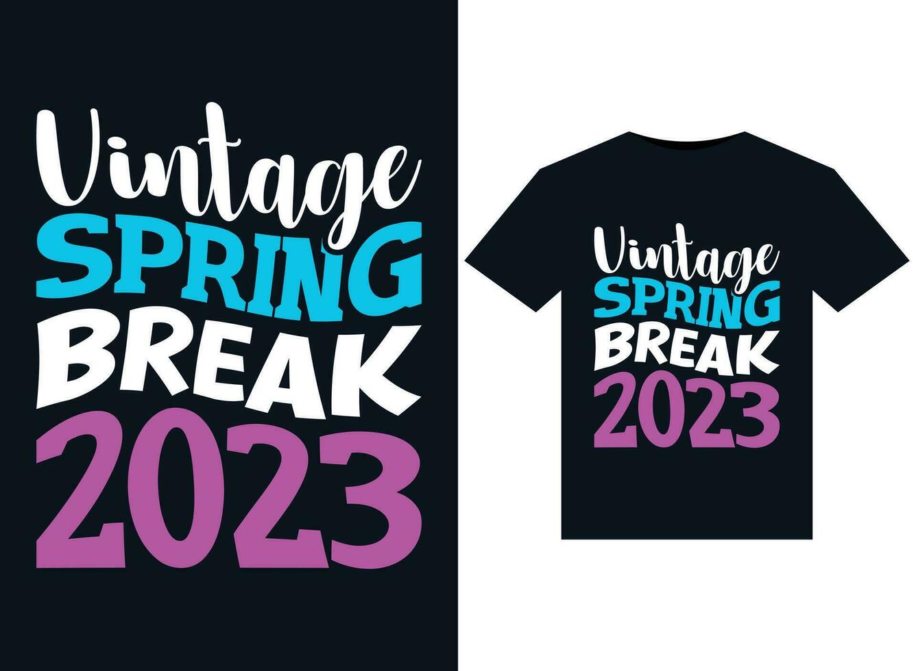 Vintage Spring Break 2023 illustrations for print-ready T-Shirts design vector