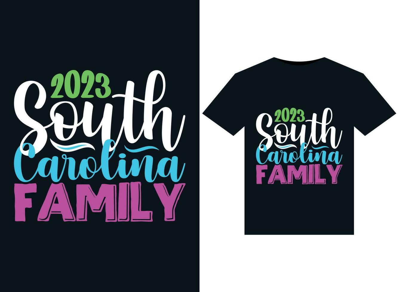2023 South Carolina Family illustrations for print-ready T-Shirts design vector