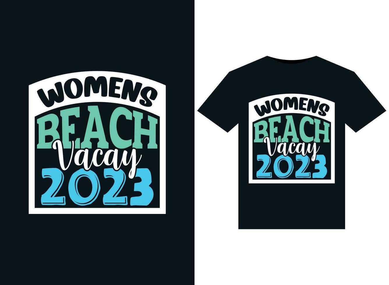 Womens Beach Vacay 2023 illustrations for print-ready T-Shirts design vector