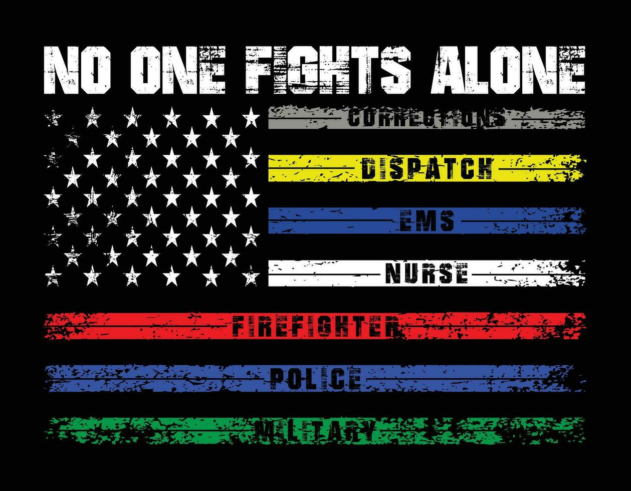 No One Fights Alone First Responders Tshirt No One Fights Alone First Responders Tshirt