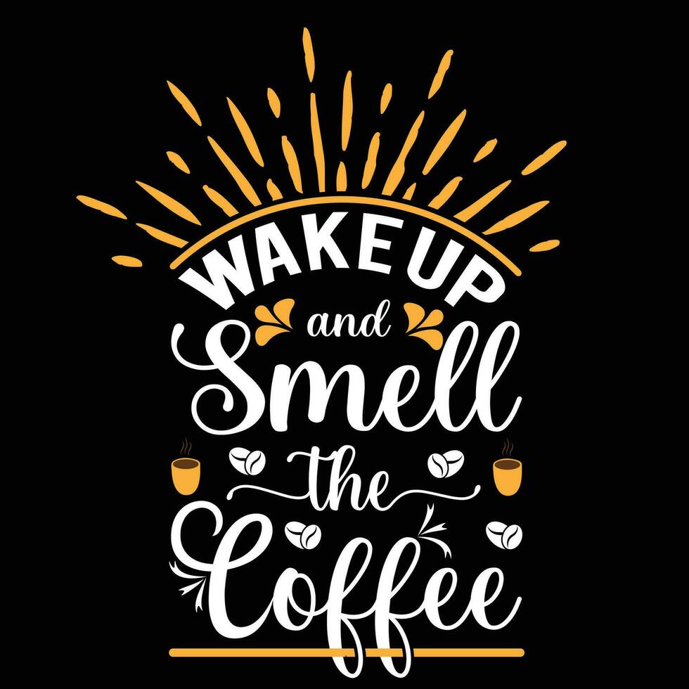 Awesome trendy coffee typography t shirt design template vector