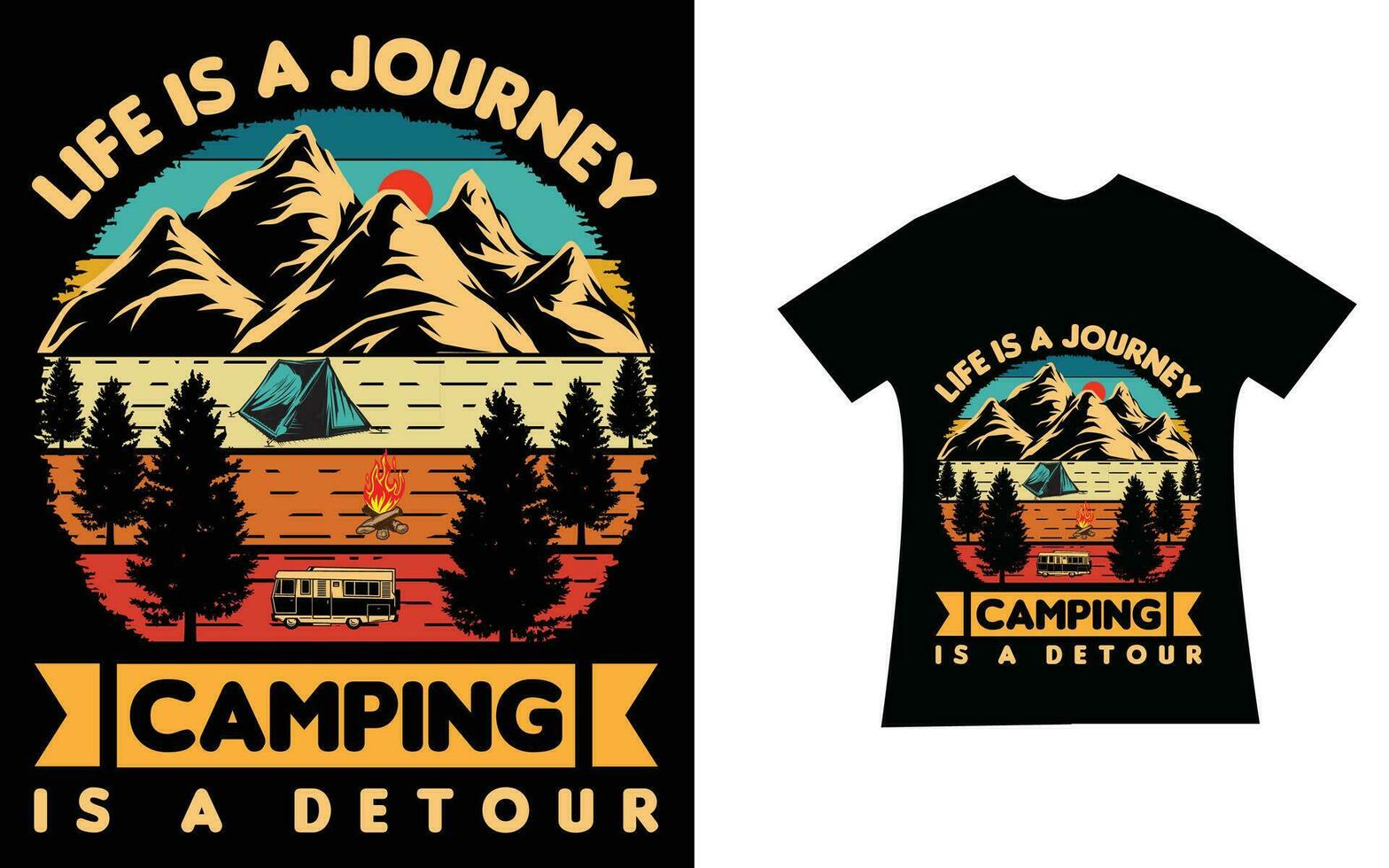 life is a journey camping is a detour quote T shirt design template vector