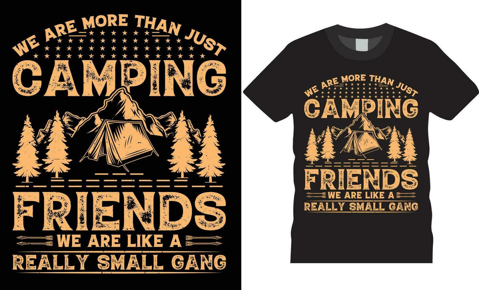 New Camping Typography t-shirt design Today's forecast mostly camping design vector retro print Template.We are more than just camping friends we are like a really small gang