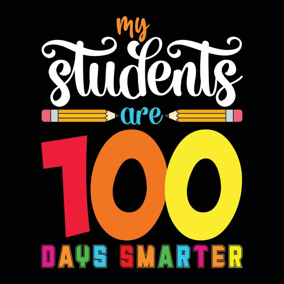 My students are 100 days smarter, back to school vector