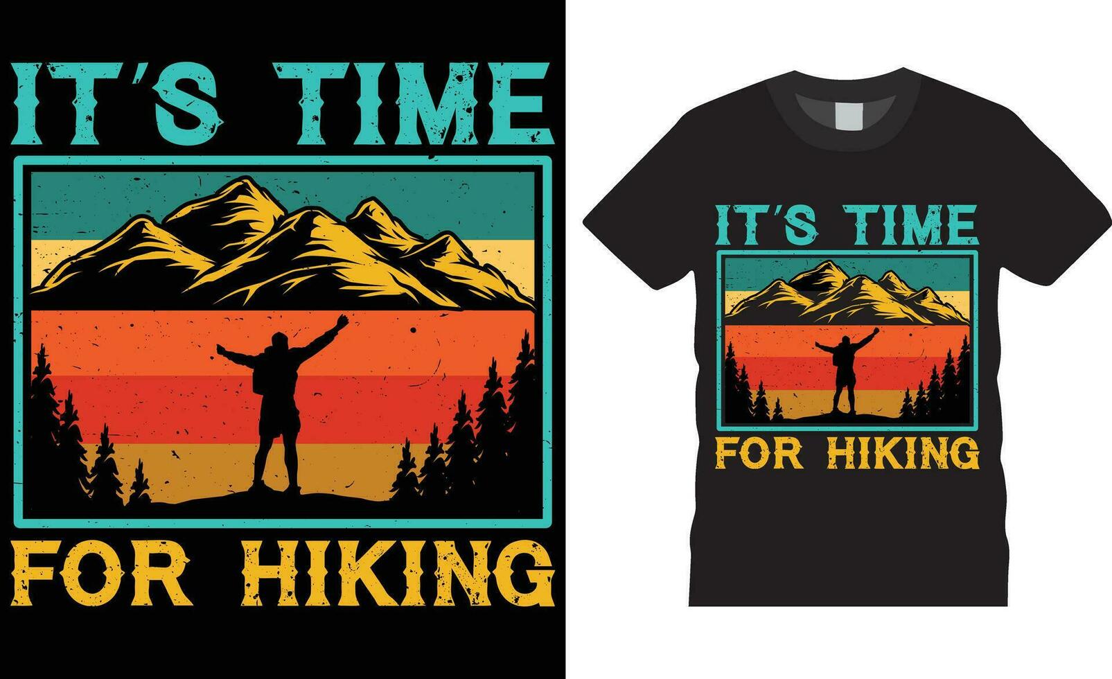 Hiking typography t-shirt design Vector print Template.It's time for hiking