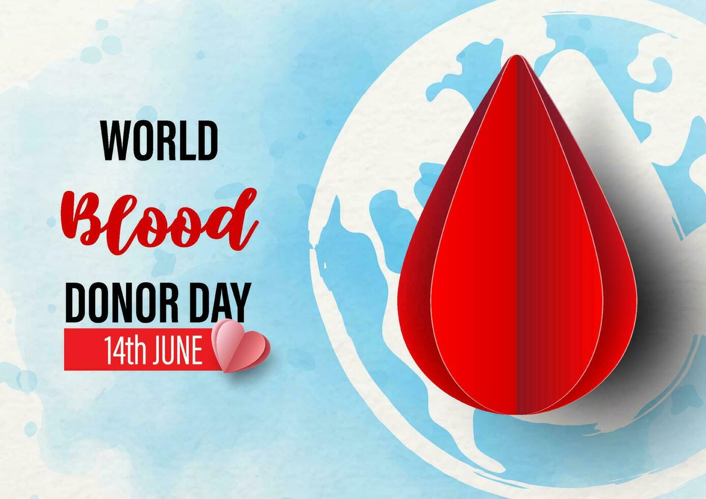 Blood droplet on global and the day and name of event on blue watercolor and white paper background. Poster campaign of World Blood Donor Day in paper cut and watercolor style and vector design.