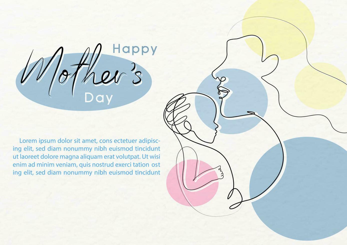 Image of mother with her baby in one line art style and wording of mother's day, example texts on colors circle and white paper pattern background. Mother's day greeting card in vector design.