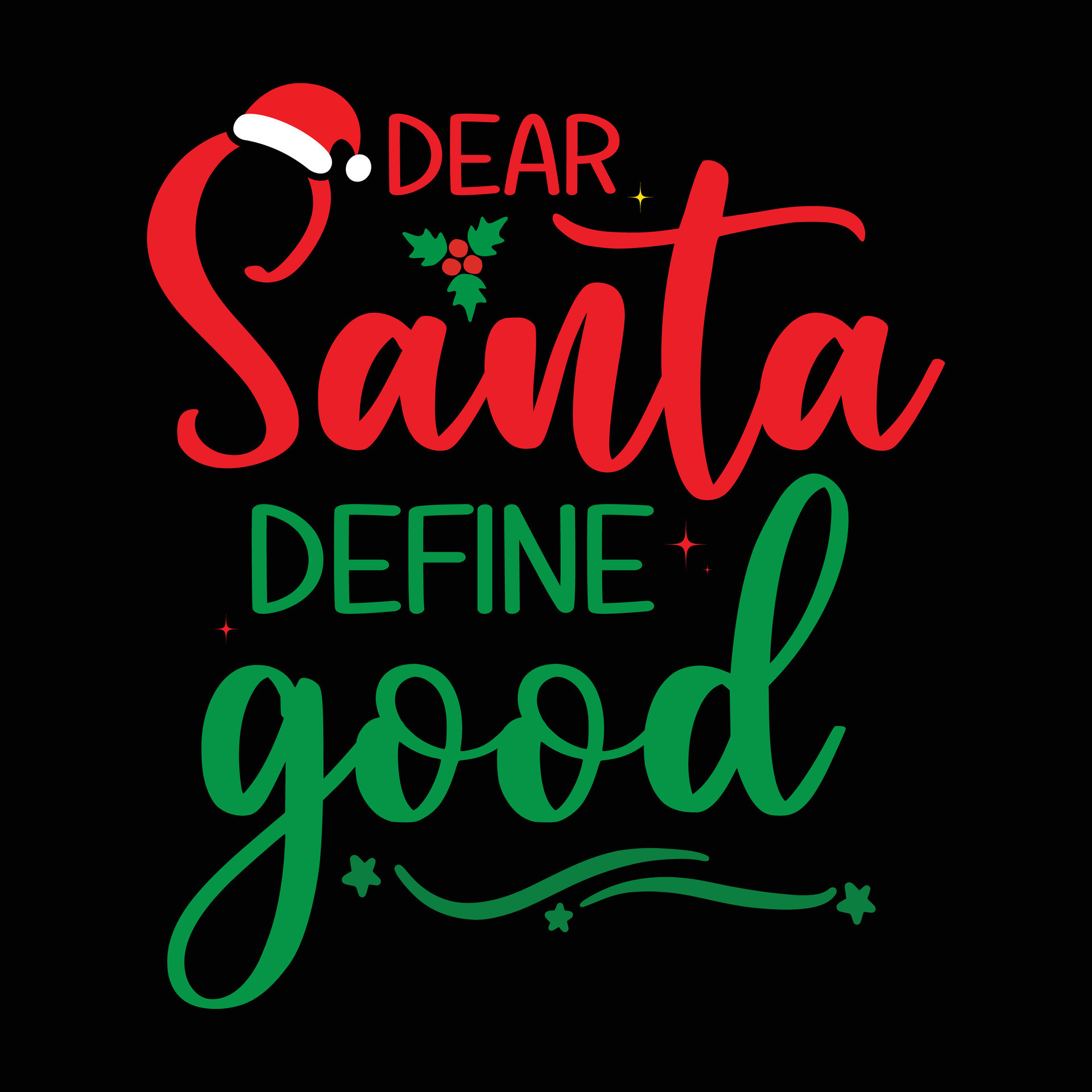 Dear Santa define good, Merry Christmas 25407951 Vector Art at Vecteezy