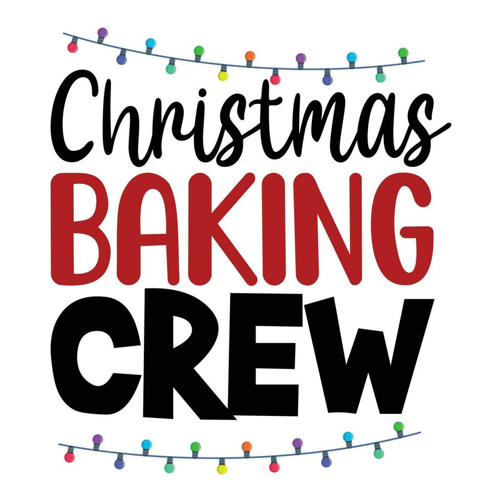 Christmas baking crew, merry Christmas vector