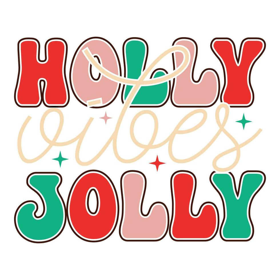 Holly jolly vibes, merry Christmas vector