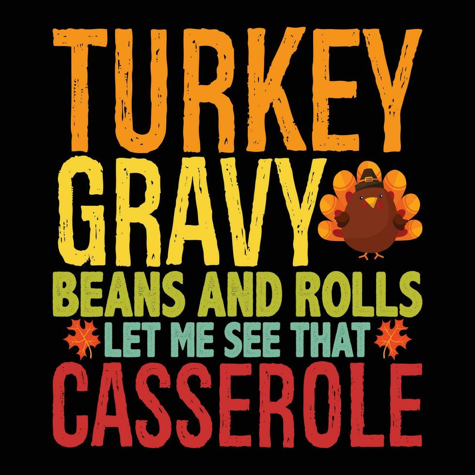 Turkey gravy beans and rolls let me see that casserole, Thanksgiving vector