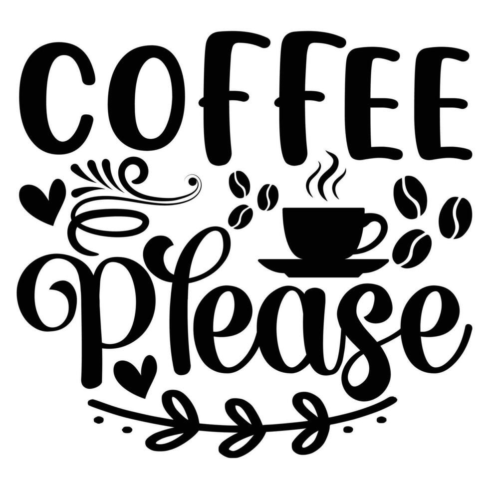 Coffee please SVG vector