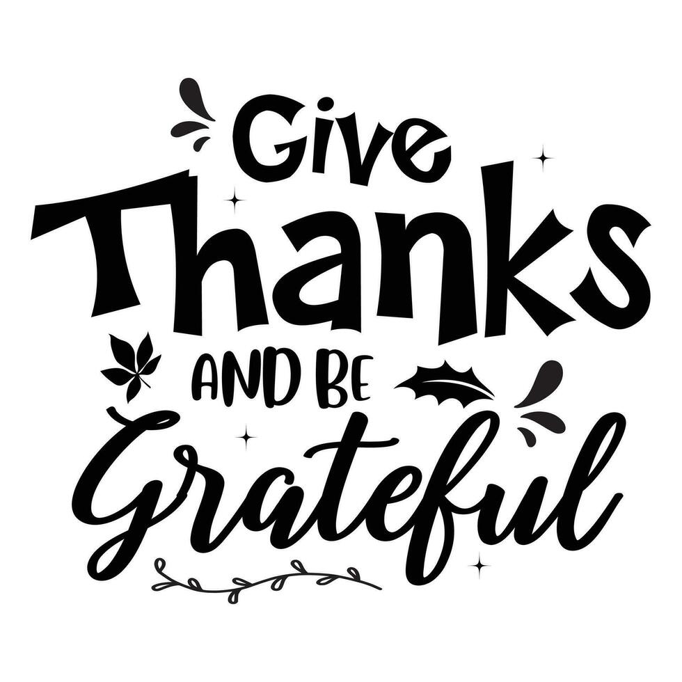 Give thanks and be grateful, Thanksgiving vector