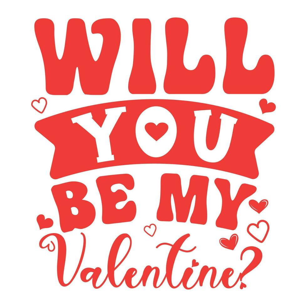 Will you be my valentine, Happy valentine's day vector