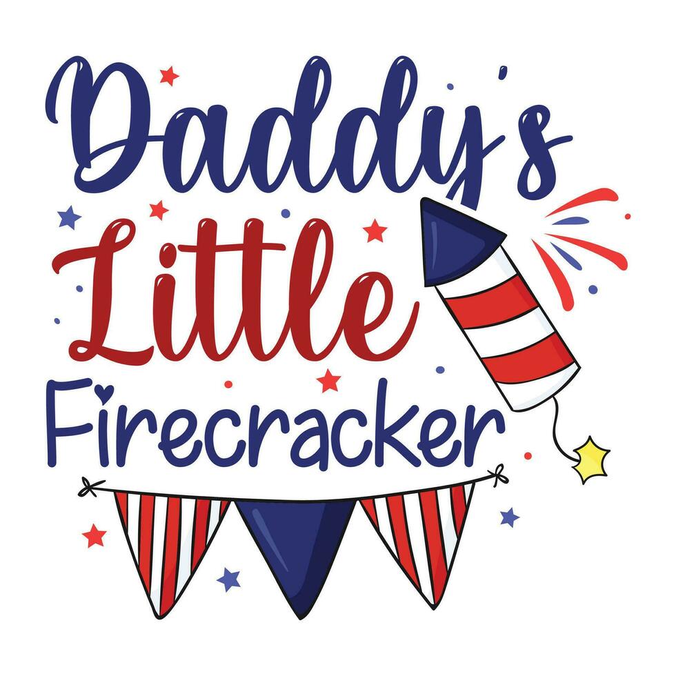Daddy's little firecracker vector