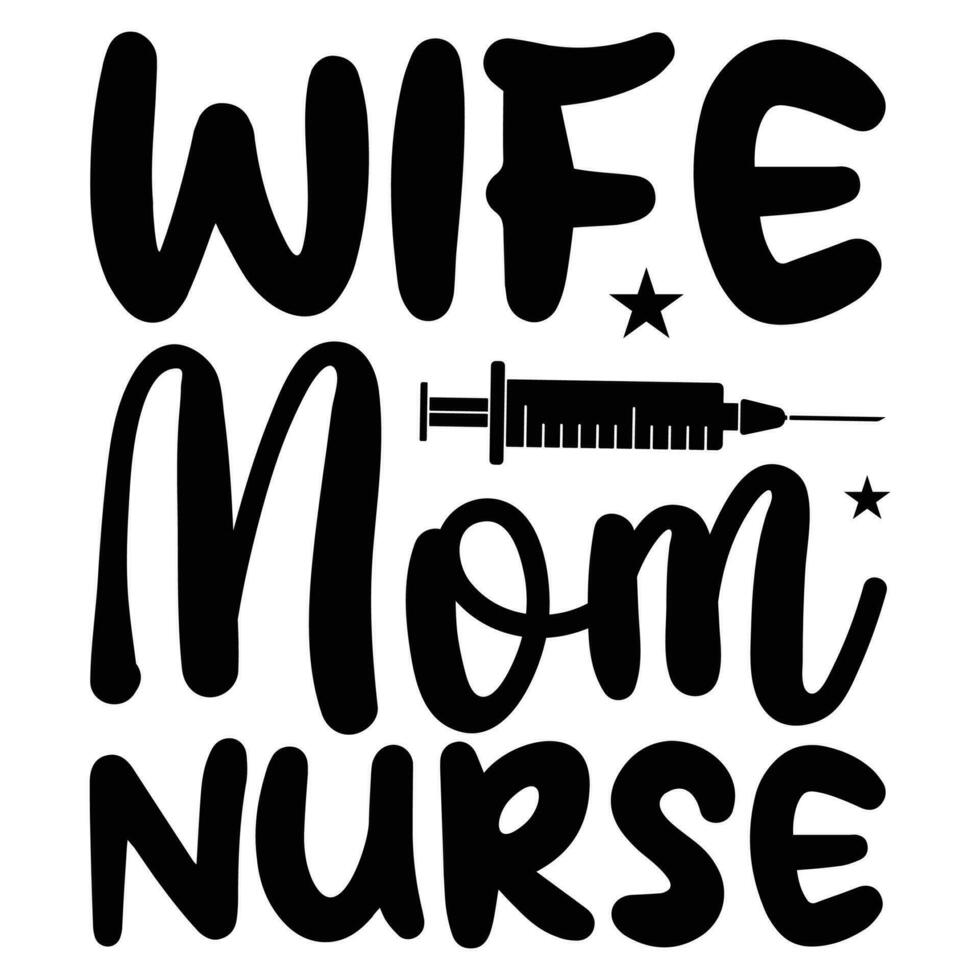 Wife mom nurse vector