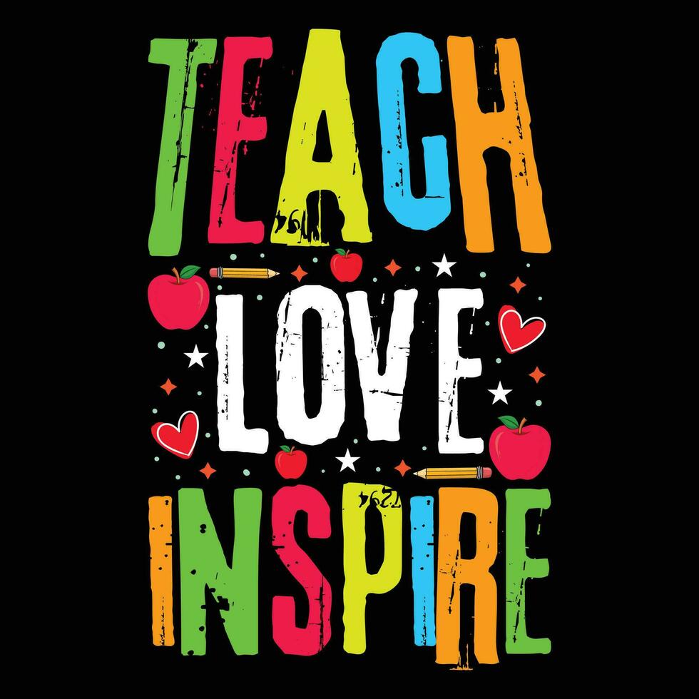 Teach love Inspire back to School vector