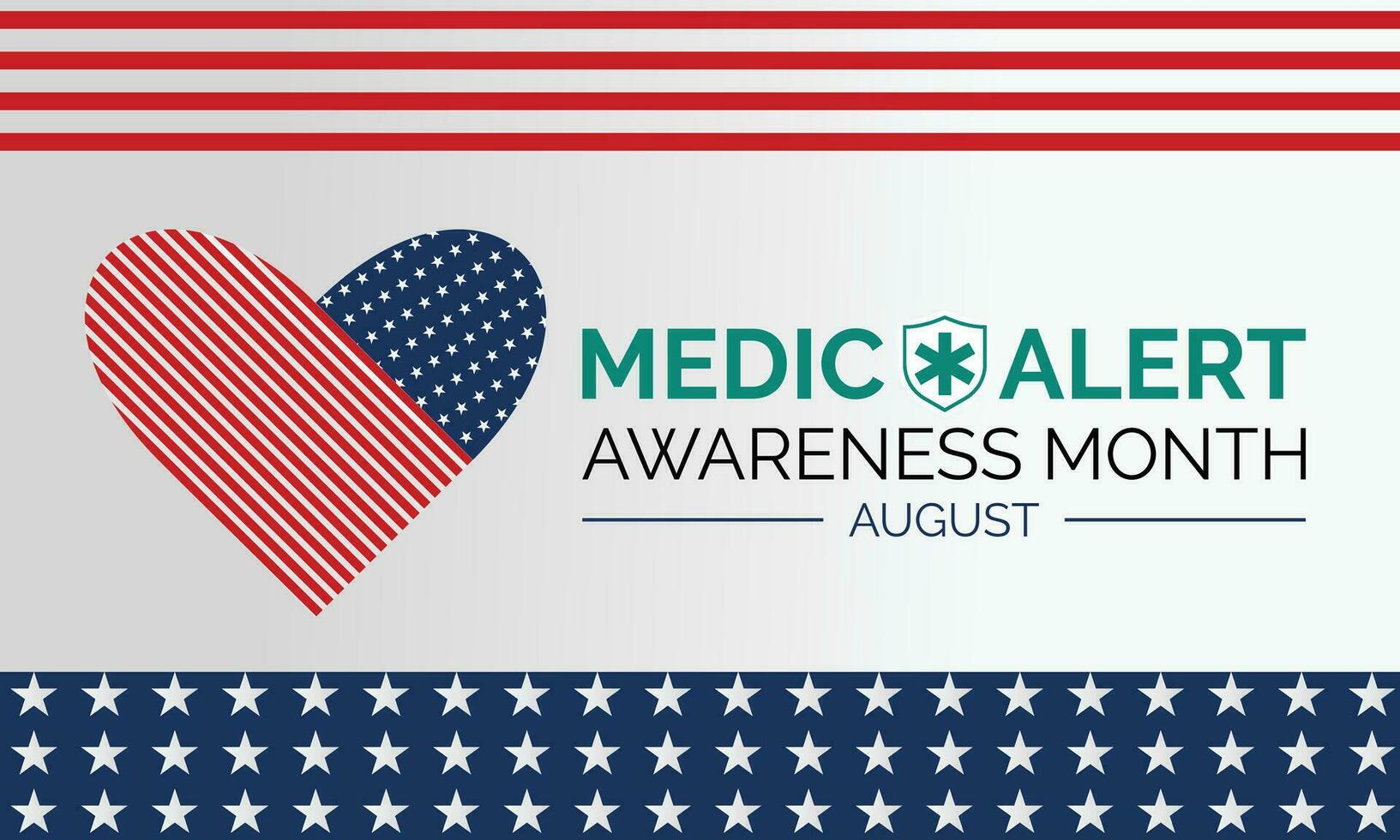 Medic Alert Awareness Month August . Celebration in United States. Poster, greeting card, banner and background design. vector