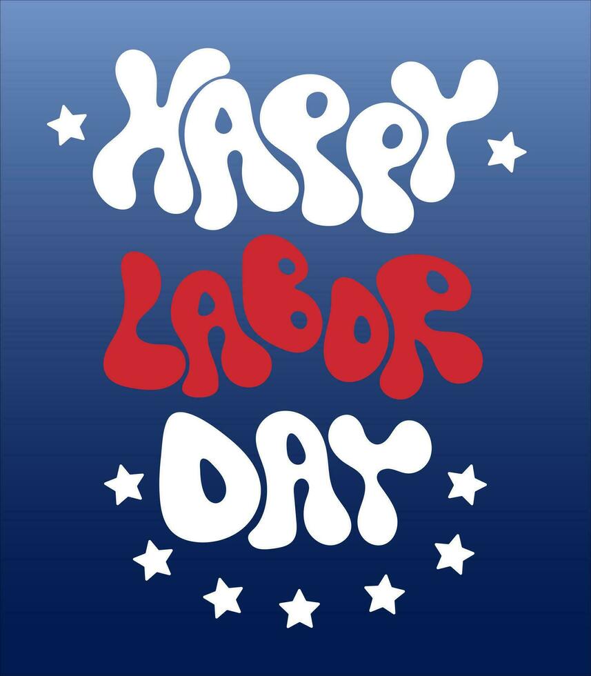 Labor day poster.Illustration of national american holiday with USA flag colors. Festive poster or banner with a groovy inscription. vector