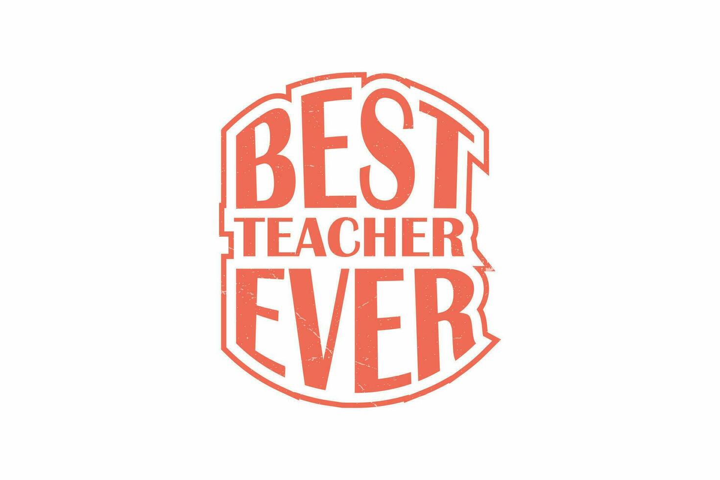 Best teacher ever typography t shirt design vector