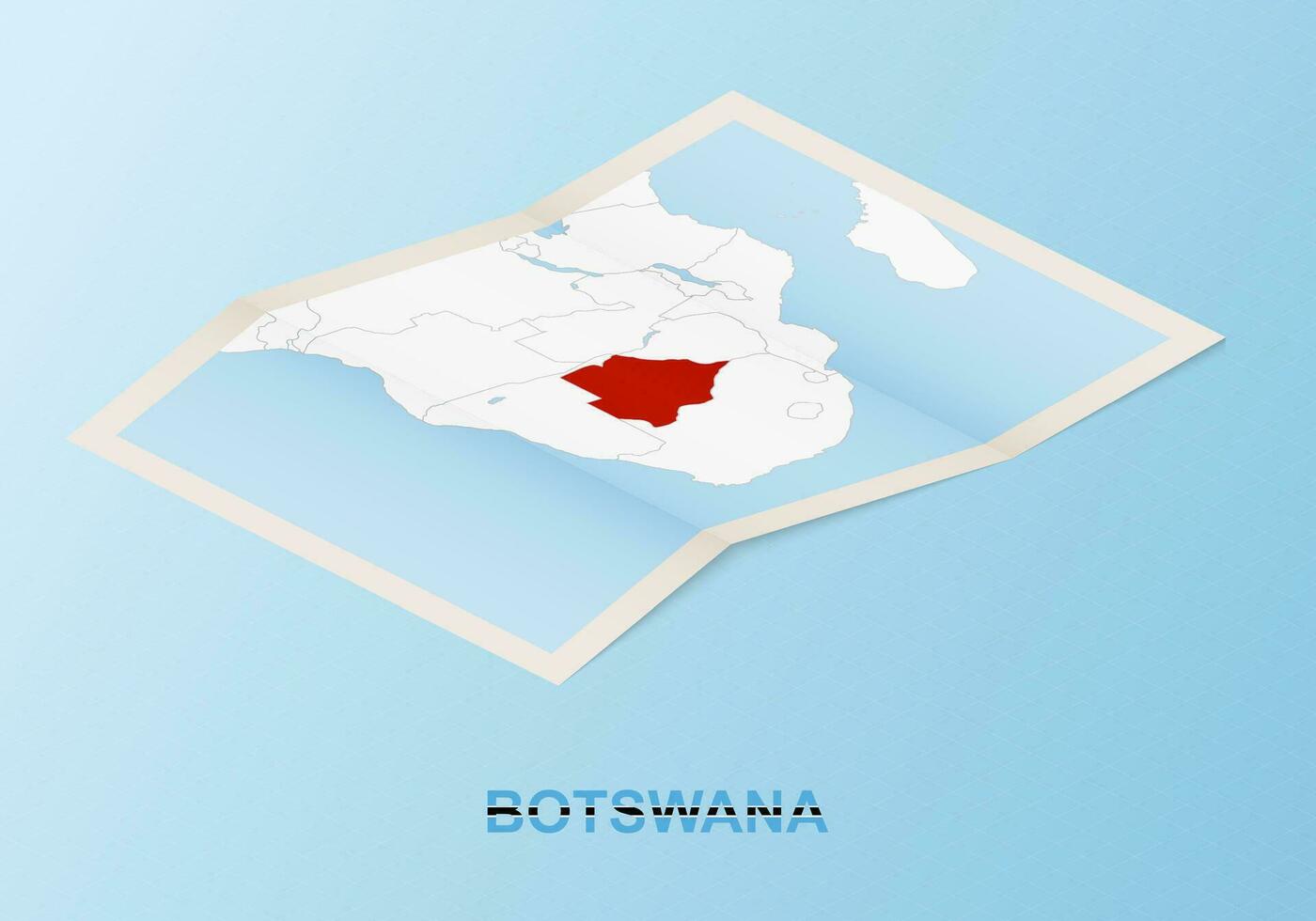 Folded paper map of Botswana with neighboring countries in isometric style. vector