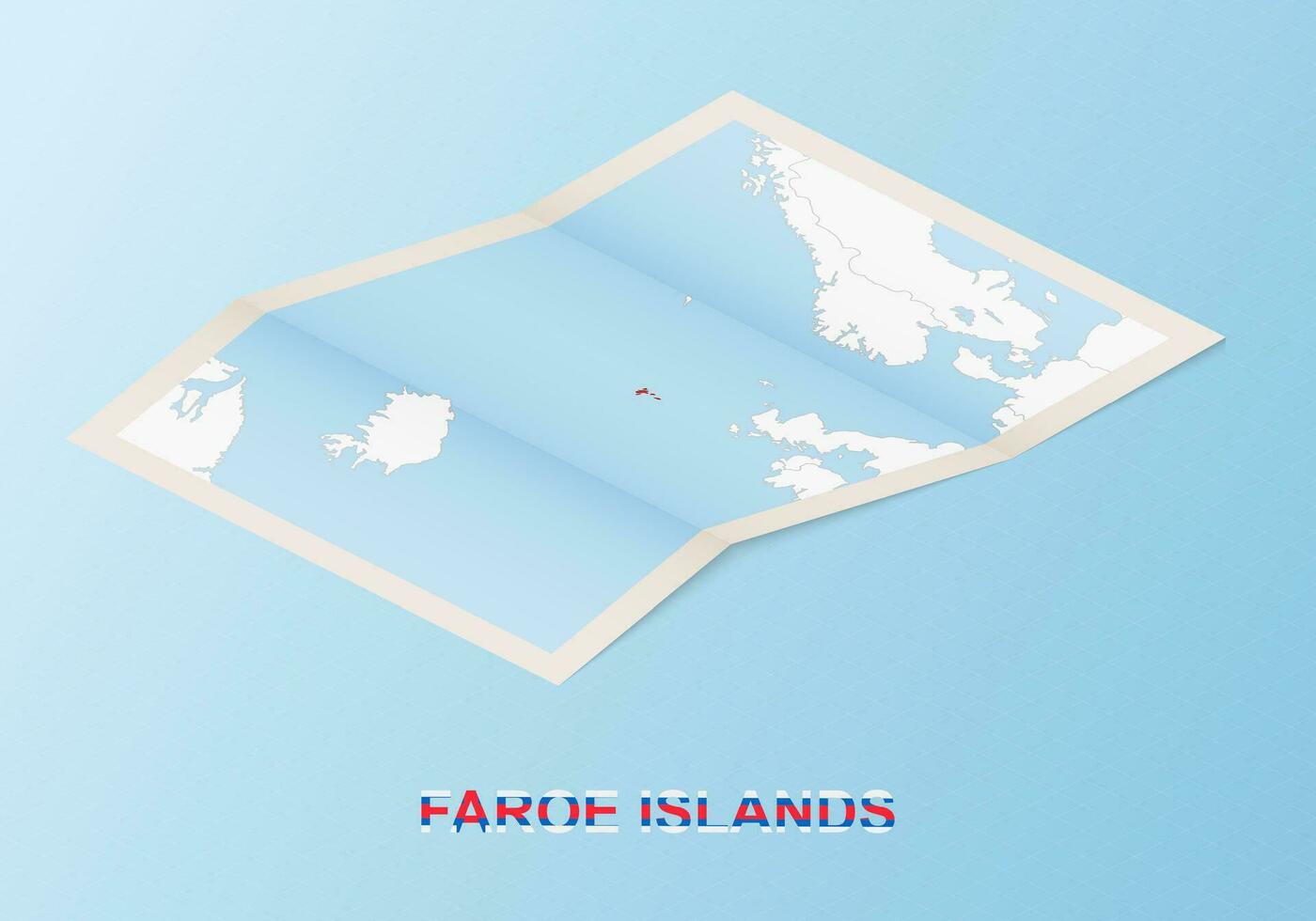 Folded paper map of Faroe Islands with neighboring countries in isometric style. vector