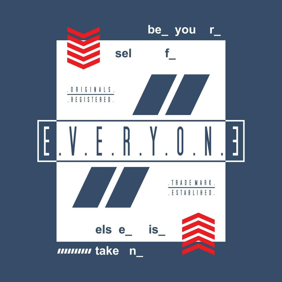 everyone graphic typography vector, for t shirt print, casual style vector
