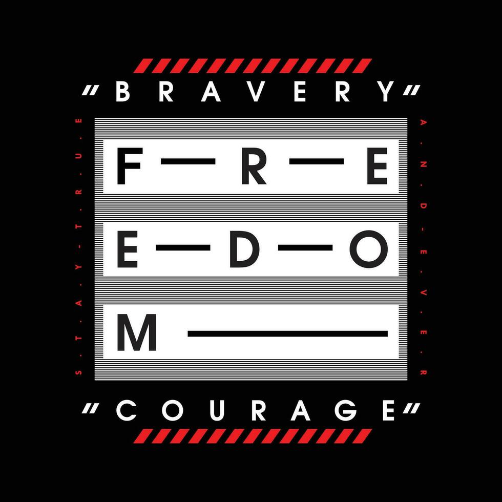 freedom courage typography vector, t shirt design illustration, good for ready print, and other use vector