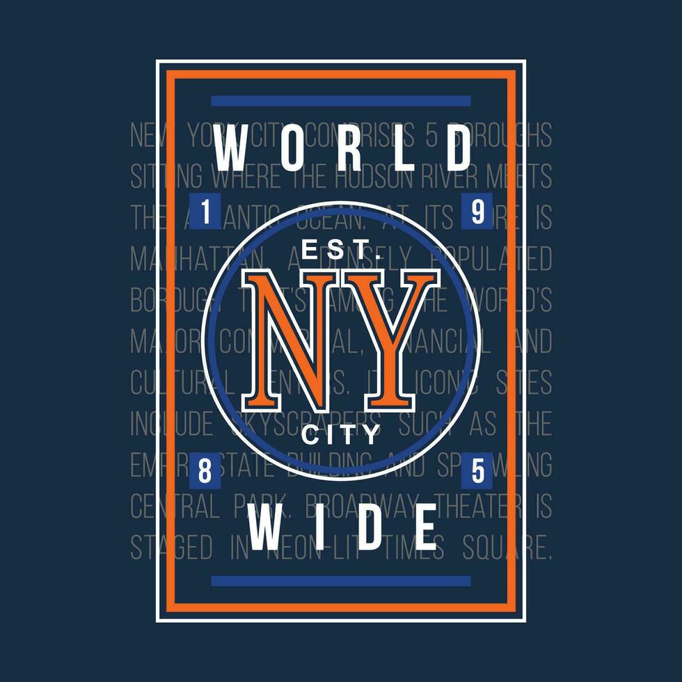 Nueva York mundo amplio gráfico diseño, tipografía vector, ilustración, para impresión t camisa, frio moderno estilo vector