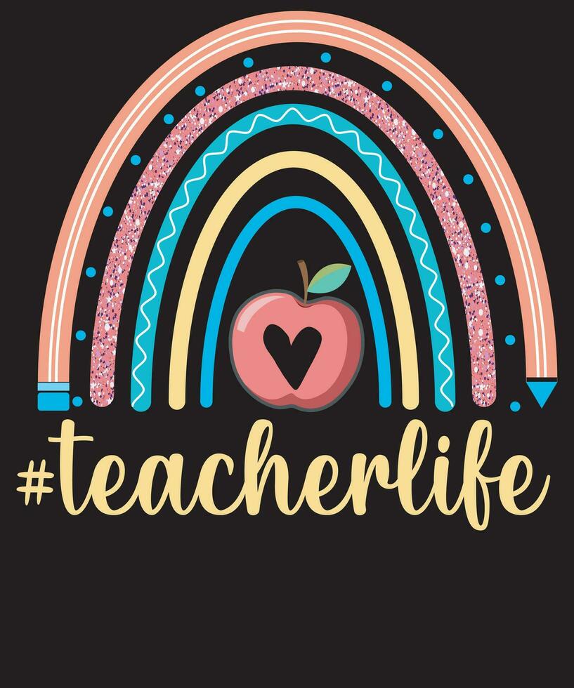 Teacher Life Retro Rainbow Teacher appreciation T-shirt Design vector