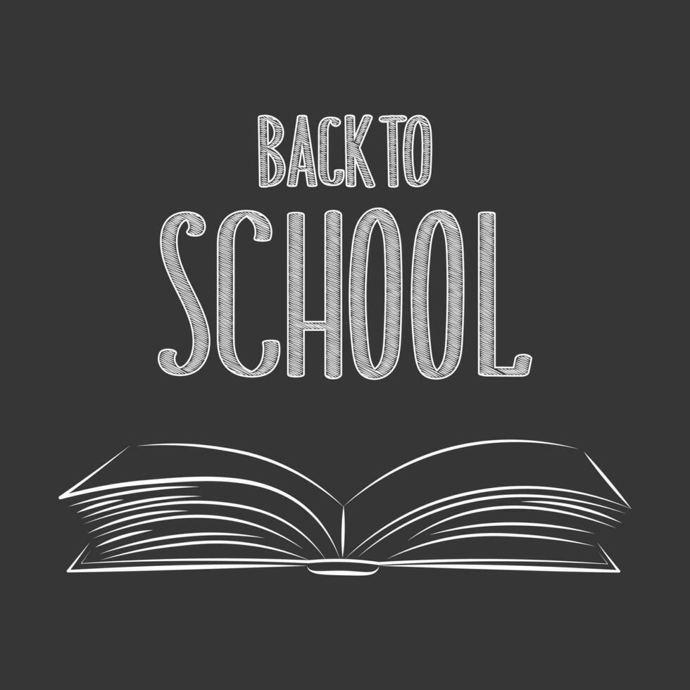 Back to school, white chalk lettering with an open book on a dark background. Calligraphic handwritten inscription, quote. Print, vector