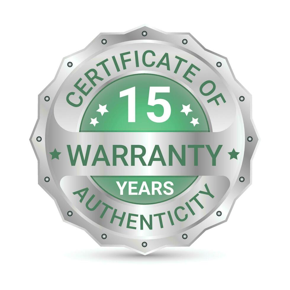 15 Years Warranty Glossy And Shiny Silver Metallic Badge Design, Label, Seal, 15 Years Certificate Of Authenticity, Fifteen Years Warranty Badge Vector Illustration