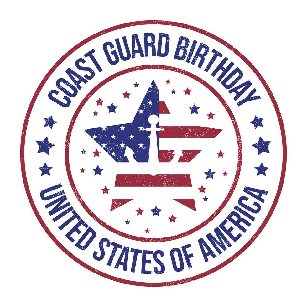 American Coast Guard Birthday Badge, Logo, Emblem, Banner, Card, Label, Seal, Vintage, Stamp, Star, Text, With Anchor Vector Illustration With Grunge Texture