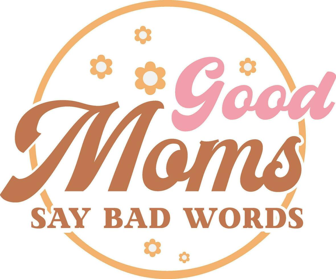 Retro Mama,Mama Vibes,Retro Mom,Boy Girl Mama,Mom,Mother's Day,Best Mom Ever,Bear Mama,Sublimation Design vector