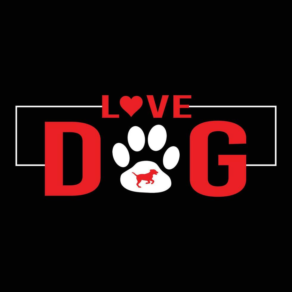 Love Dog - T shirt design vector